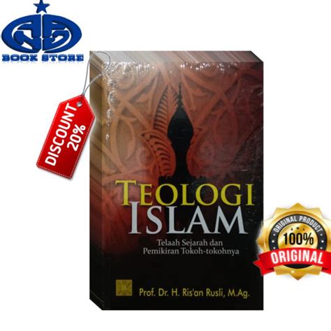 Jual Teologi Islam Telaah Sejarah Dan Pemikiran Tokoh Tokohnya