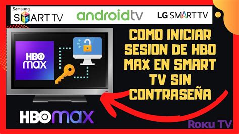 😱😉como Iniciar Sesion Hbo Max En Smart Tv😊 Youtube
