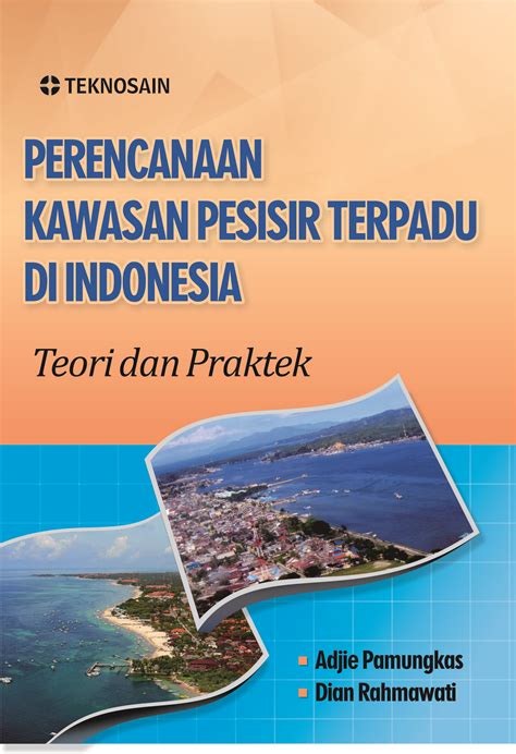Perencanaan Kawasan Pesisir Terpadu Di Indonesia Teori Dan Praktek My