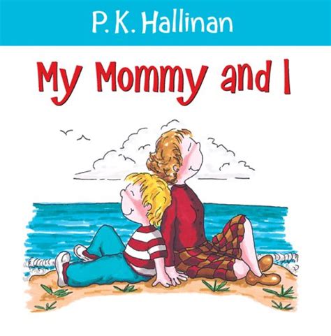 My Mommy And I Hallinan P K Books