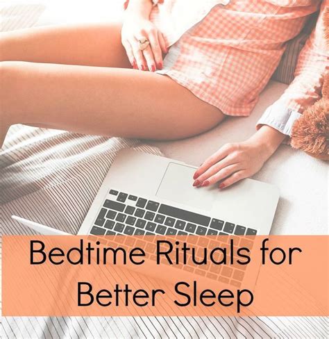 Why You Need Bedtime Rituals For Better Sleep Better Sleep Bedtime