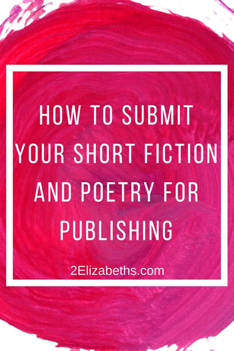 A Beginners Guide How To Submit Your Short Fiction And Poetry For
