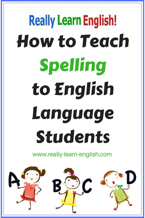 How To Teach Spelling Teaching Spelling Teaching Learn English