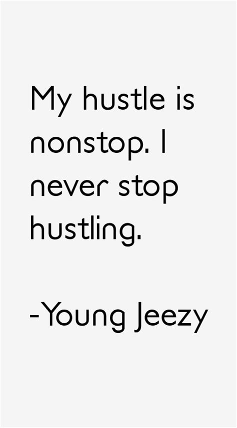 Young Jeezy Quotes And Sayings