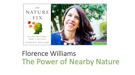 Florence Williams The Power Of Nearby Nature Youtube