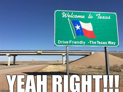 Really Texas Really Imgflip