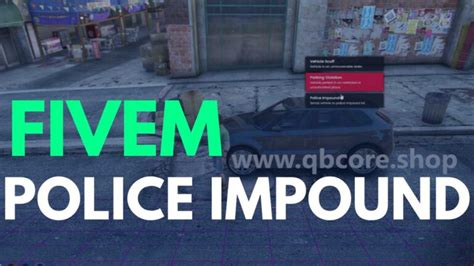 Fivem Police Impound Qbcore Shop