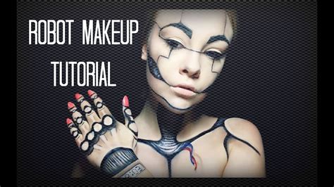 Robot Makeup Tutorial YouTube