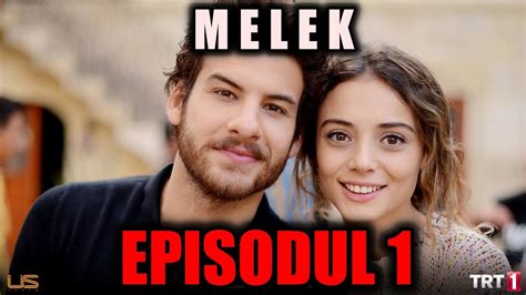Melek Noul Serial Turcesc Episodul 1 Câte Episoade Are Despre Ce