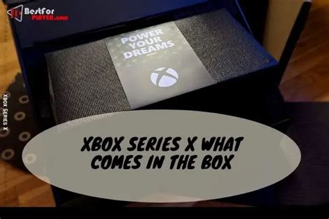 Xbox Series X What Comes In The Box Best For Player