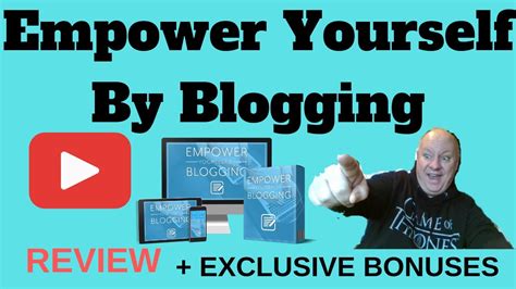 Empower Yourself By Blogging Review Plus Exclusive Bonuses Empower