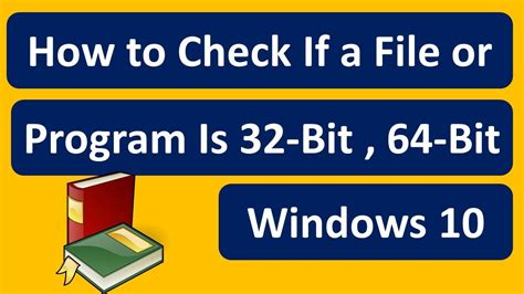 How To Check If A File Or Program Is 32 Bit Or 64 Bit On Windows 10
