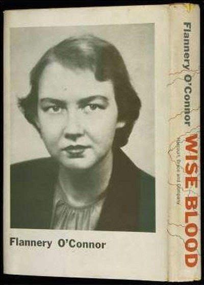 Wise Blood And Flannery Oconnor Southern Gothic Bible