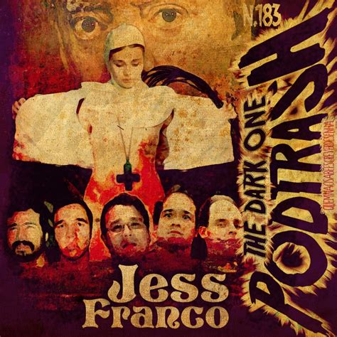Podtrash 183 Biografia Jess Franco Podtrash