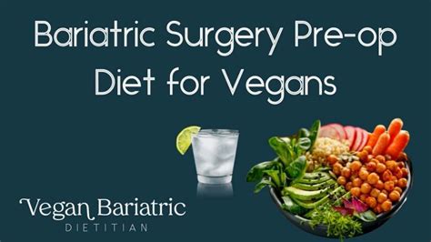 Bariatric Surgery Pre Op Diet For Vegans Vegan Bariatric Dietitian