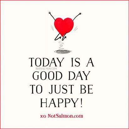 Today Happy Notsalmon Quotes