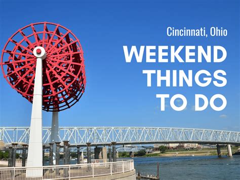 Best Things To Do This Weekend In Cincinnati · 365 Cincinnati
