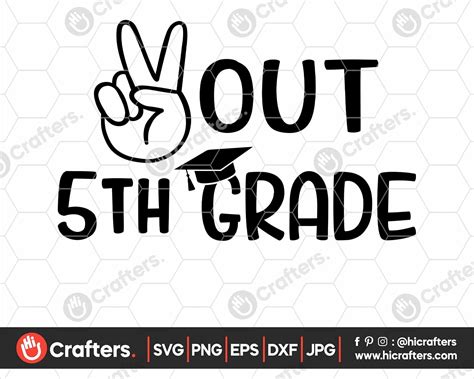Peace Out 5th Grade Svg 5th Grade Graduation Svg Png Hi Crafters
