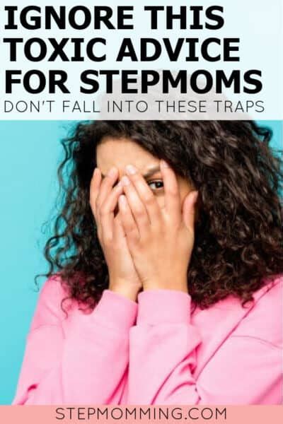 Toxic Advice For Stepmoms Stepmomming Blog