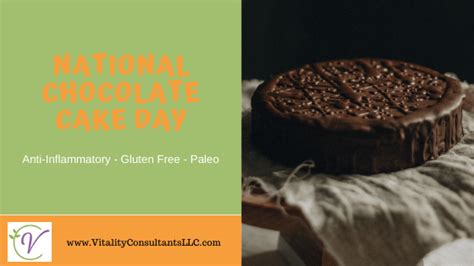 If you prefer your cookies freshly baked, try our homemade chocolate chip cookies or chewy chocolate chunk cookies. National Chocolate Cake Day - Vitality Consultants
