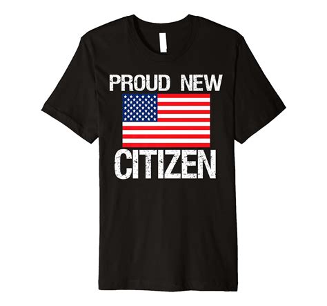 Proud New American Citizen Usa Citizenship T T Shirt