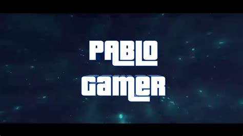 Intro De Pablo Gamer Like Youtube