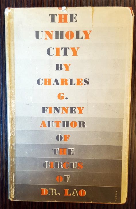 The Unholy City De Charles G Finney Fine Hardcover 1937 1st Edition