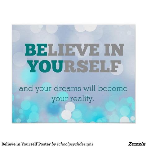 Believe In Yourself Poster T Idea Click On The Link For See The