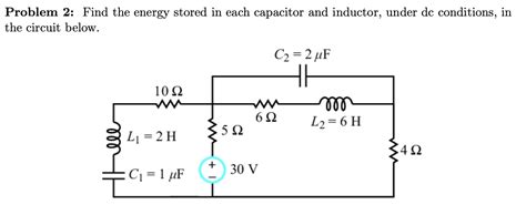 Solved Problem 2 Find The Energy Stored In Each Capacitor