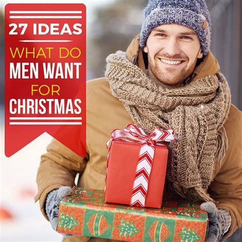 27 ideas what do men want for christmas