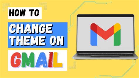 How To Change Gmail Theme Youtube