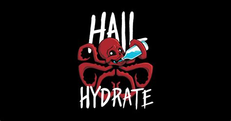 Hail Hydrate Hydra Sticker Teepublic