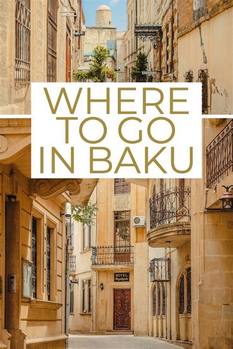25 Things To Do In Baku Azerbaijans Unusual Capital Eternal Arrival