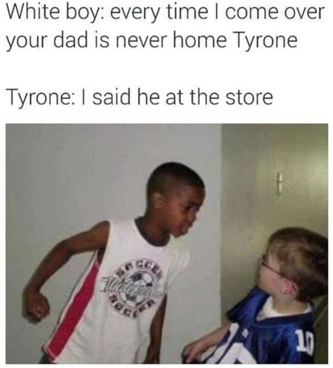 Tyrones Dad Is Batchc Meme Subido Por Junkiejoel Memedroid