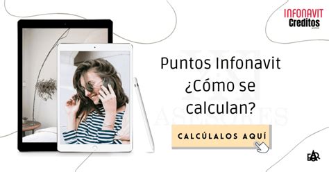 Puntos Infonavit ¿cómo Se Calculan Infonavit Creditos