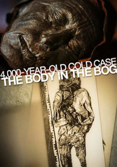 4000 Year Old Cold Case The Body In The Bog 2013 Poster Uk 500
