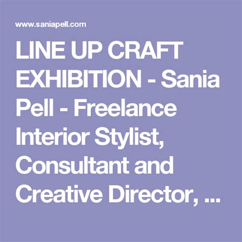 Line Up Craft Exhibition Sania Pell Freelance Interior Stylist