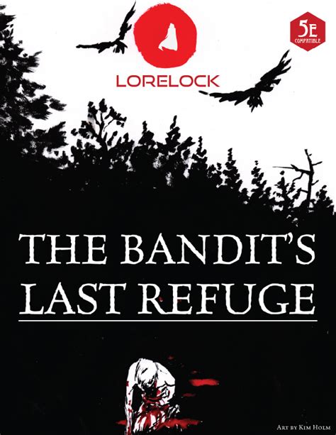 The Bandits Last Refuge Lorelock