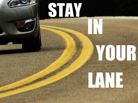 Stay In Your Lane An Important Message Car Care Tips Car Care Car Payment
