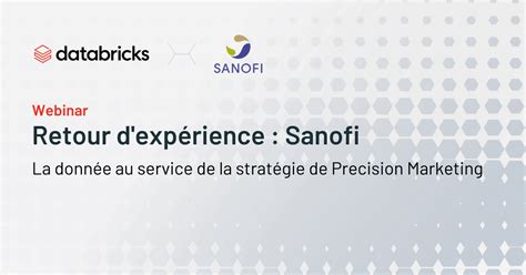 Retour d'expérience de Sanofi : La donnée au service du Precision ...