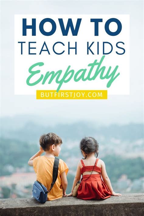 Learning How To Teach Children Empathy As Early As Possible Will Help