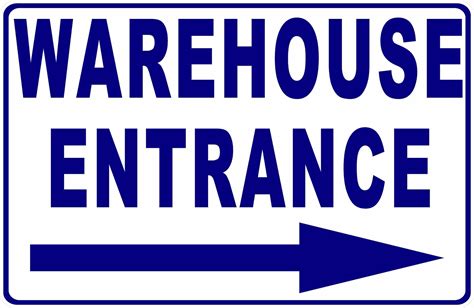 Warehouse Entrance Sign Signs By Salagraphics