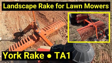 York Rake For Lawn Mowers Model Ta1 Landscape Rake Spreading Dirt With