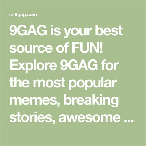 9gag is your best source of fun explore 9gag for the most popular memes breaking stories