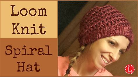Loom Knit Hat Easy Spiral Hats Step By Step For Beginners Loomahat