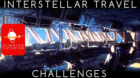 Interstellar Travel Challenges Youtube