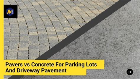 Pavers Vs Concrete Which One To Choose Main Infrastructure