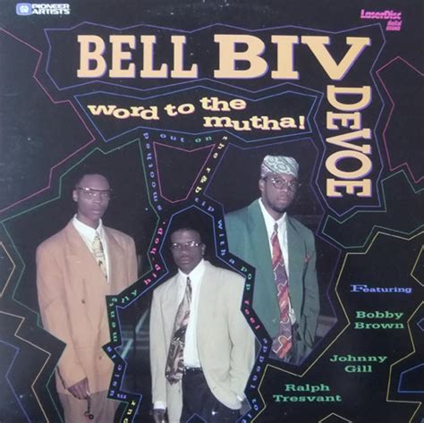 Bell Biv Devoe Feat Bobby Brown Ralph Tresvant And Johnny Gill Word To