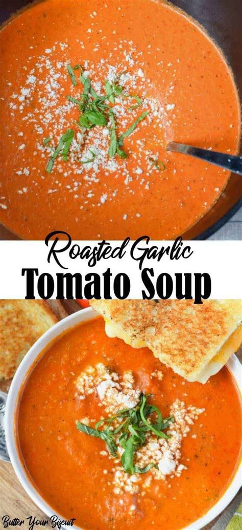 Roasted Tomato Garlic Soup Recipe Butter Your Biscuit Recipe In