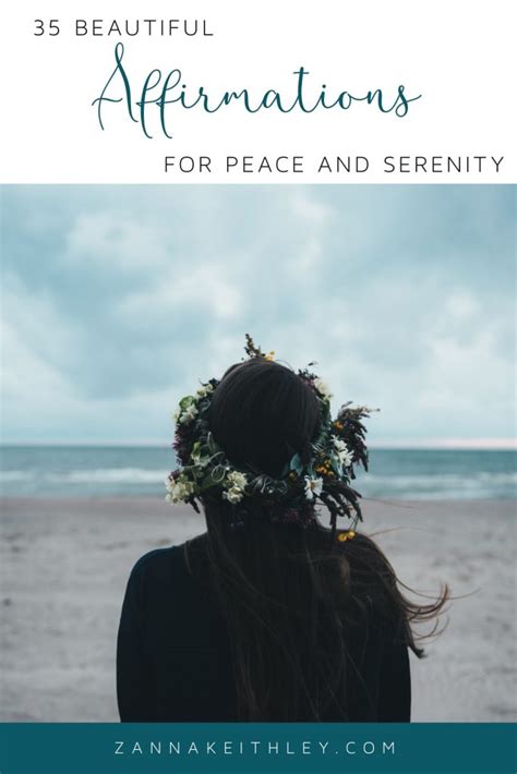 35 Beautiful Affirmations For Peace And Serenity Zanna Keithley